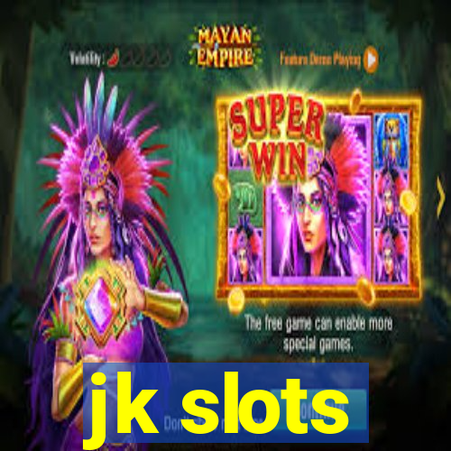 jk slots